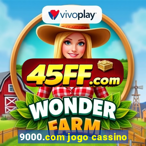 9000.com jogo cassino